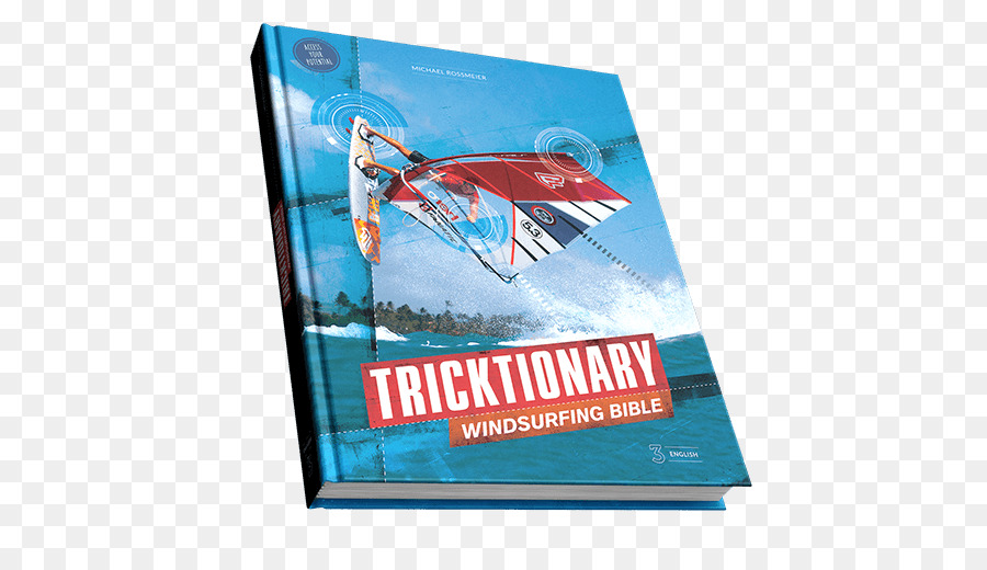 Tricktionary O Final De Windsurf Da Bíblia，Tricktionary Morrer Ultimative Windsurfbibel PNG