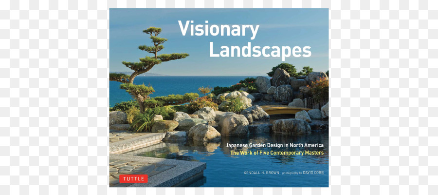 Visionário Paisagens Jardim Japonês De Design Na América Do Norte O Trabalho De Cinco Contemporânea De Mestrado，Beleza E Tranquilidade Os Jardins Japoneses Da América Do Norte PNG