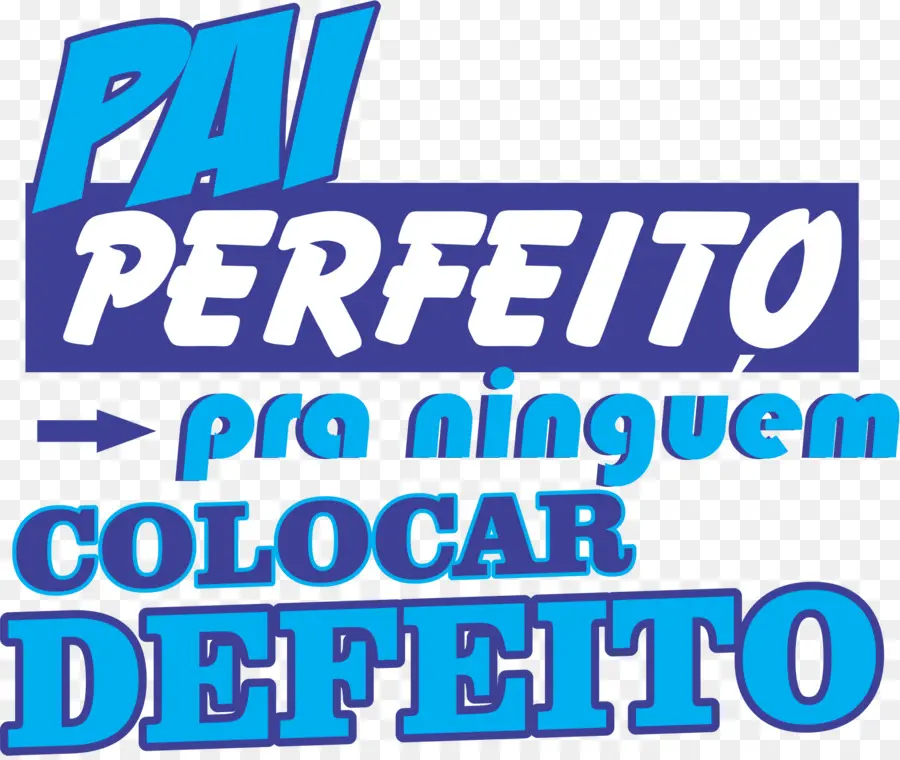 Pai Perfeito，Texto PNG