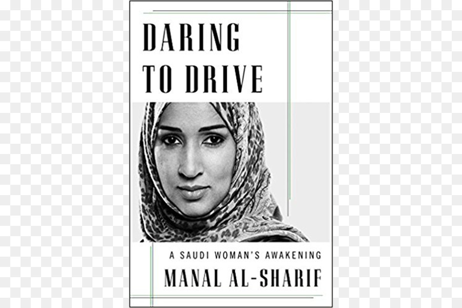 Manal Alsharif，Se Atrever A Unidade De Uma Mulher Saudita Despertar PNG