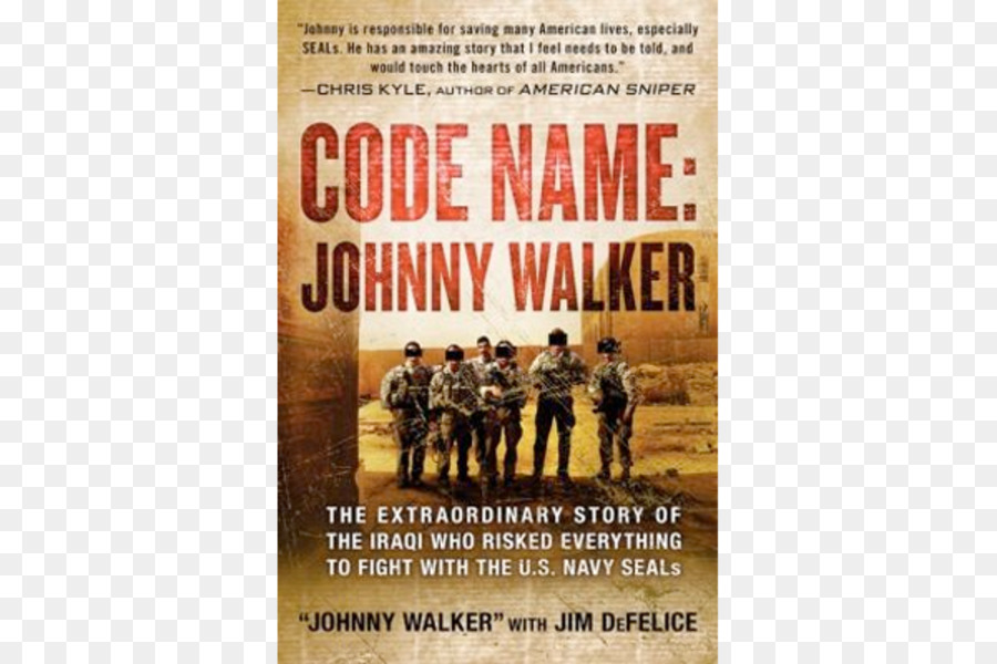 Nome De Código De Johnny Walker A História Extraordinária Do Iraque Que Arriscou Tudo Para Lutar Com A Us Navy Seals，Iraque PNG