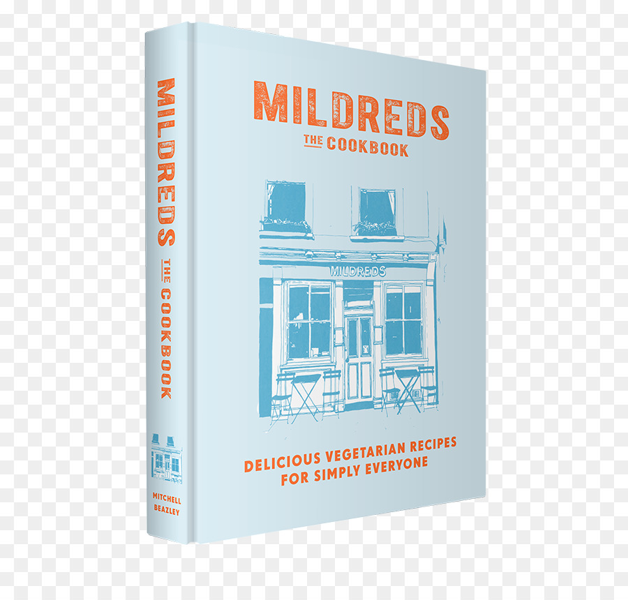 Mildreds O Livro De Receitas Vegetarianas，Mildreds O Livro De Receitas De Deliciosas Receitas Vegetarianas Para Simplesmente Todos PNG