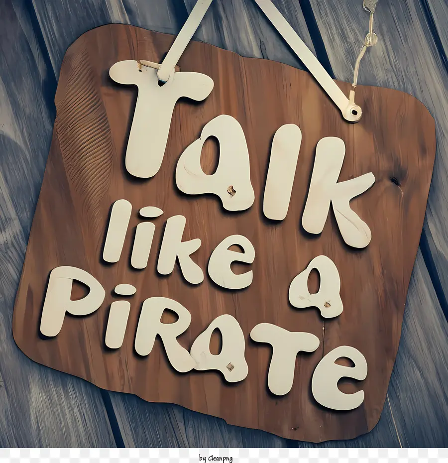 Fale Como Um Dia Pirata，Wooden Sign PNG