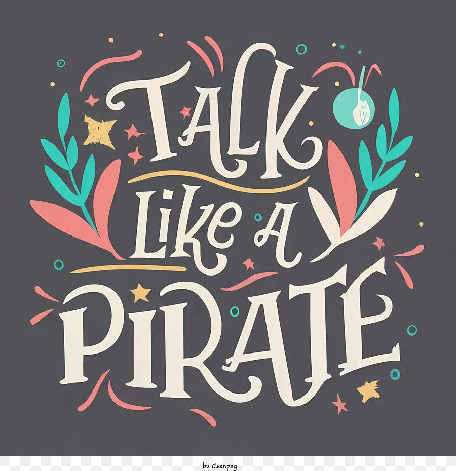 Fale Como Um Dia Pirata，Talk PNG
