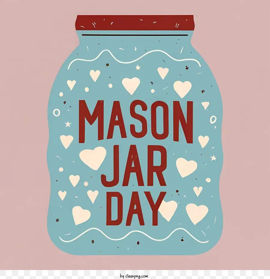 Dia Nacional Do Mason Jar，Dia Do Frasco De Vidro PNG