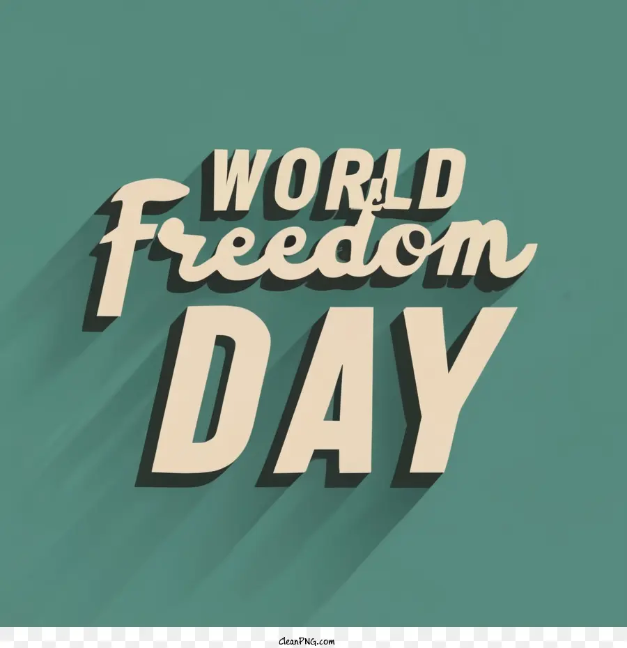 Dia Da Liberdade Mundial，Freedom PNG