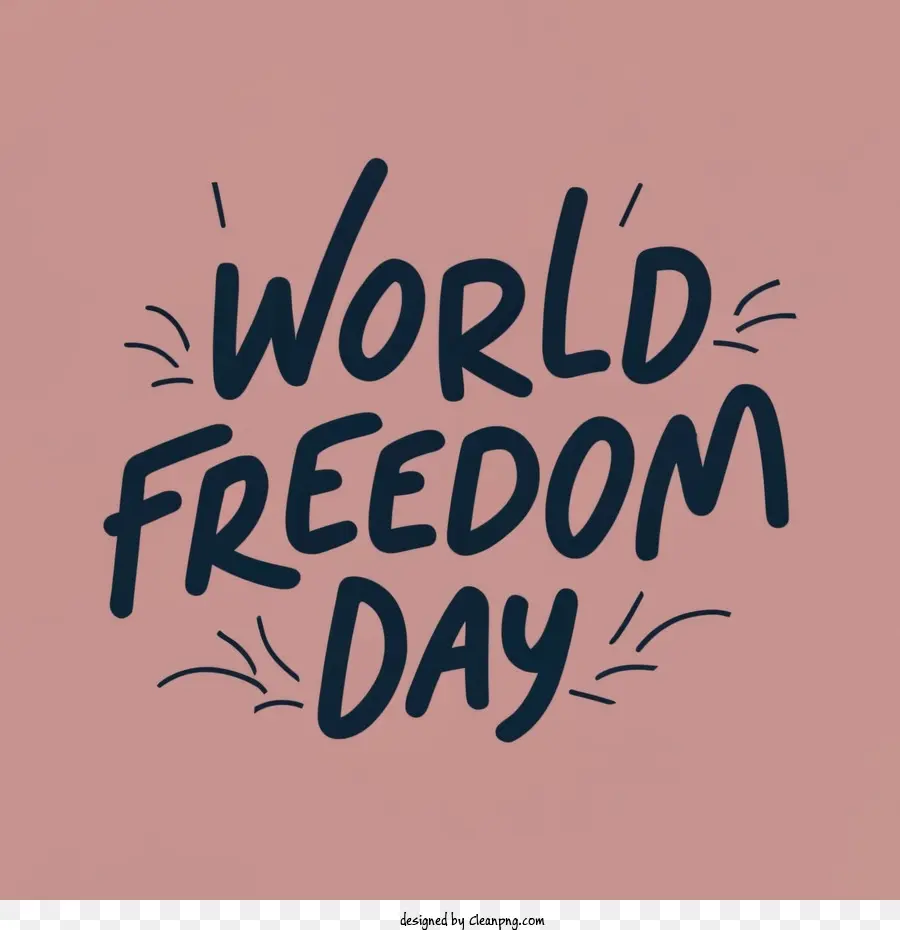 Dia Da Liberdade Mundial，Freedom PNG