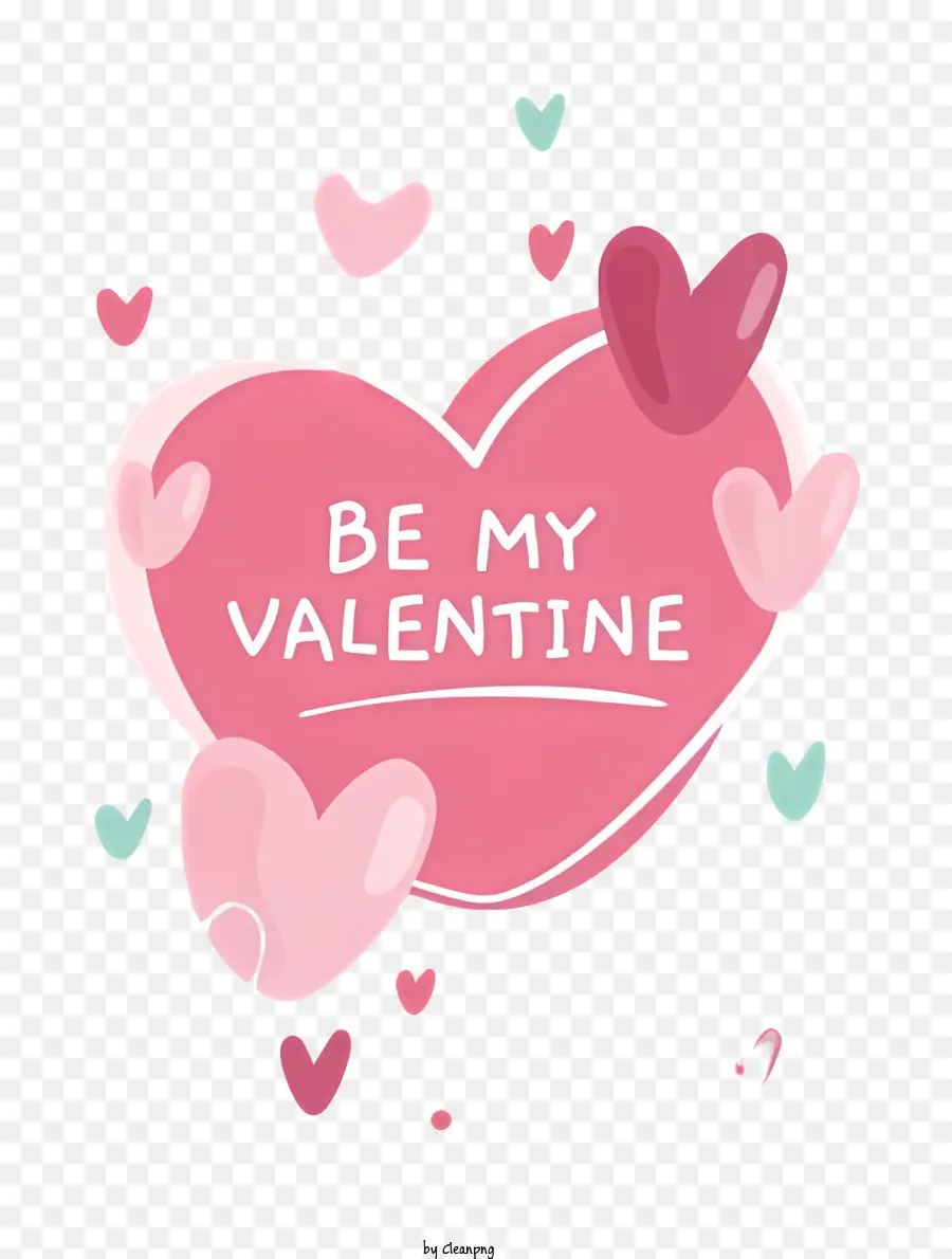 Be My Valentine，Cartão De Dia Dos Namorados PNG