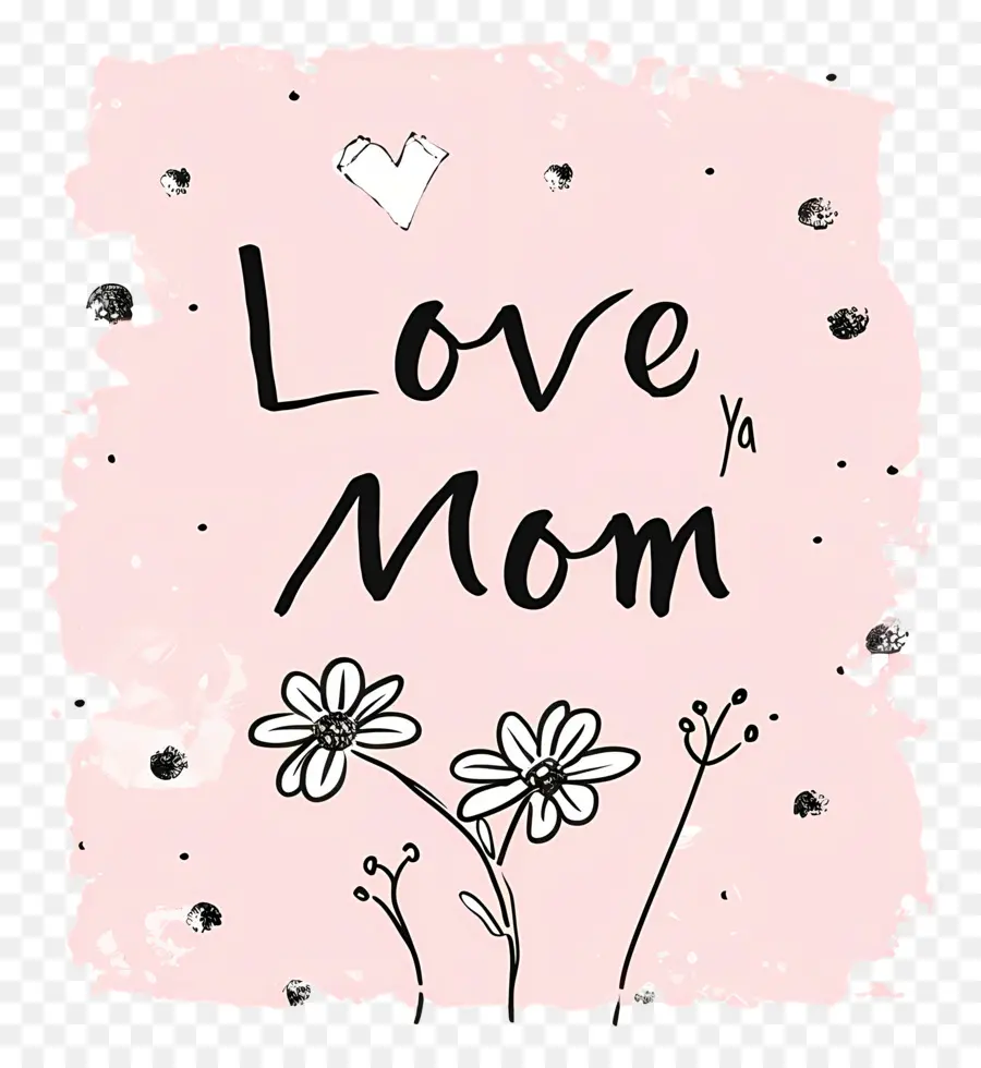 Amo Sua Mãe，Dia Das Mães PNG