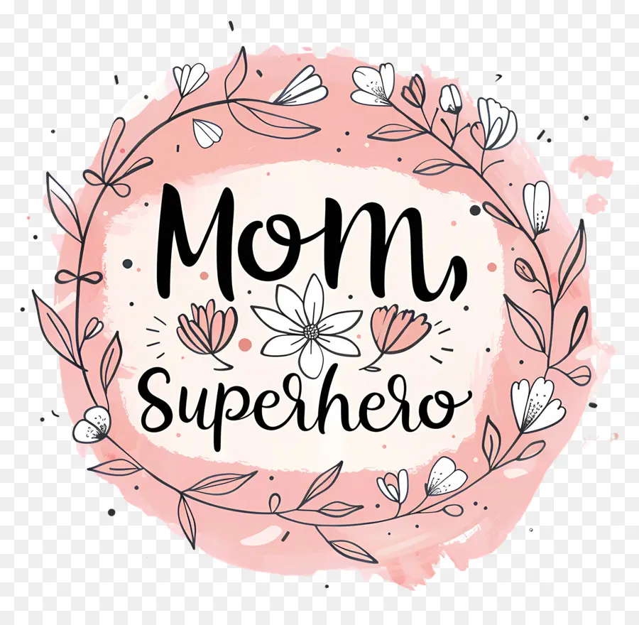 Superhero Da Mãe，Mom PNG