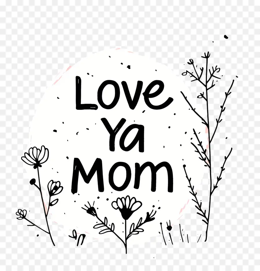 Amo Sua Mãe，Dia Das Mães PNG